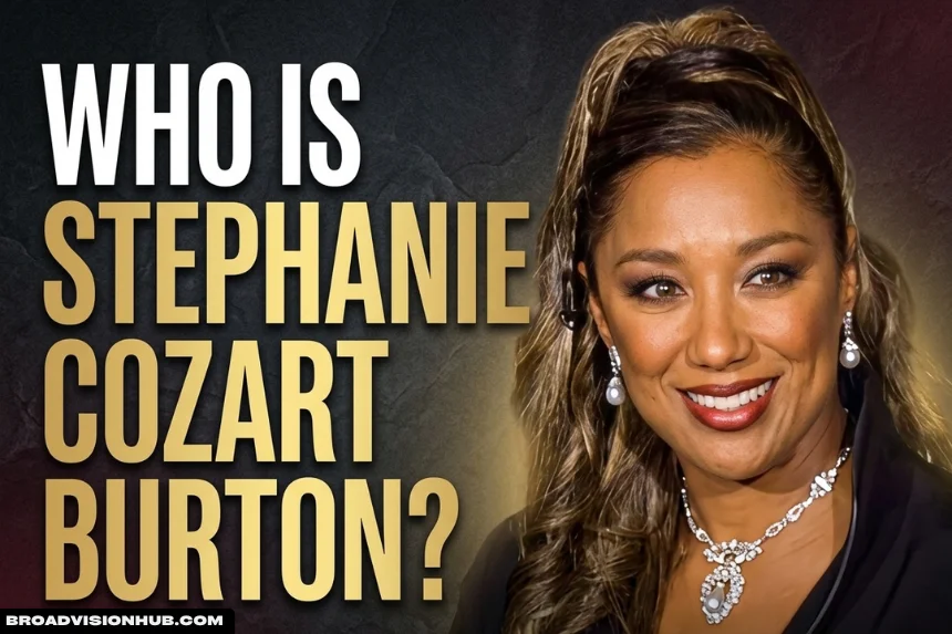 Who Is Stephanie Cozart Burton?